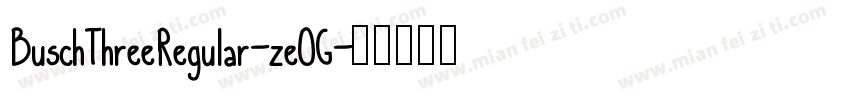 BuschThreeRegular-zeOG字体转换