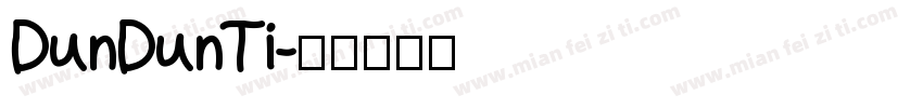 DunDunTi字体转换