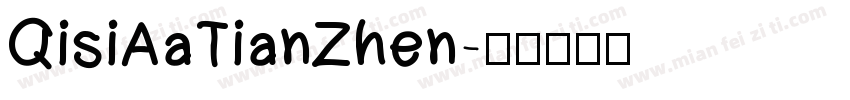 QisiAaTianZhen字体转换
