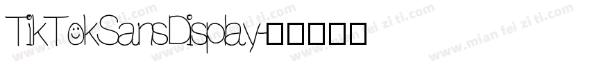 TikTokSansDisplay字体转换