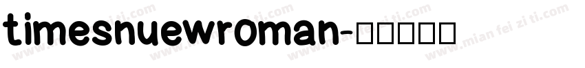 timesnuewroman字体转换