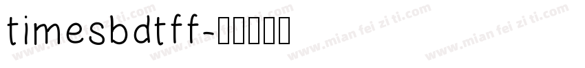 timesbdtff字体转换