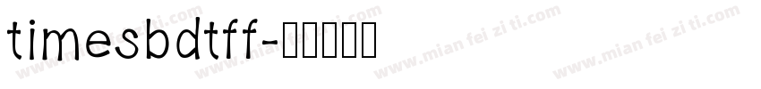 timesbdtff字体转换