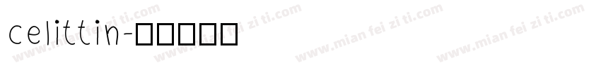 celittin字体转换