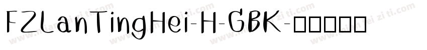 FZLanTingHei-H-GBK字体转换