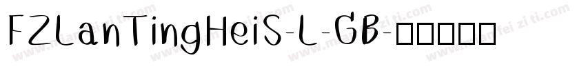 FZLanTingHeiS-L-GB字体转换