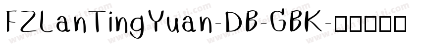 FZLanTingYuan-DB-GBK字体转换