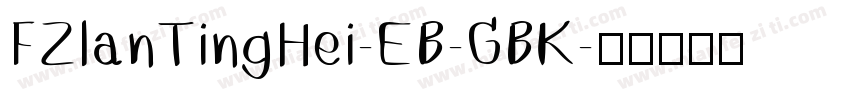 FZlanTingHei-EB-GBK字体转换