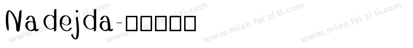 Nadejda字体转换