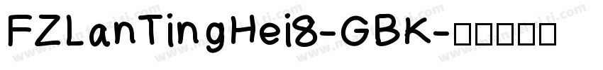 FZLanTingHei8-GBK字体转换