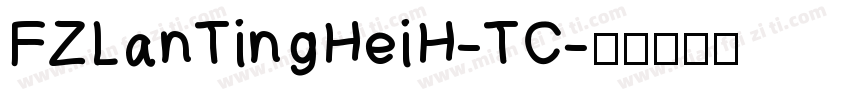 FZLanTingHeiH-TC字体转换