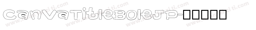 CanvaTitleBoleJP字体转换
