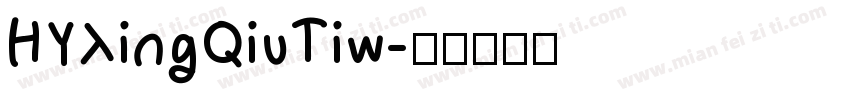 HYXingQiuTiw字体转换