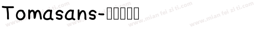 Tomasans字体转换