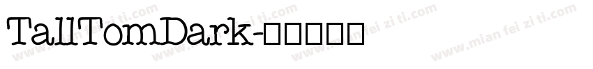 TallTomDark字体转换