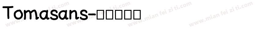 Tomasans字体转换