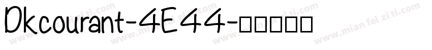 Dkcourant-4E44字体转换