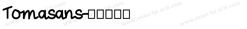 Tomasans字体转换