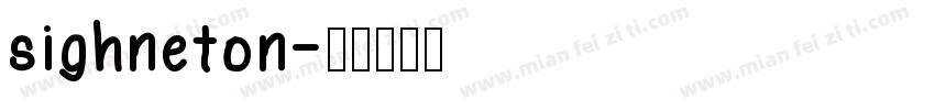 sighneton字体转换