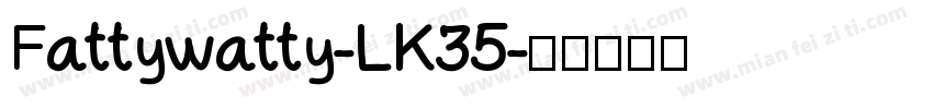 Fattywatty-LK35字体转换