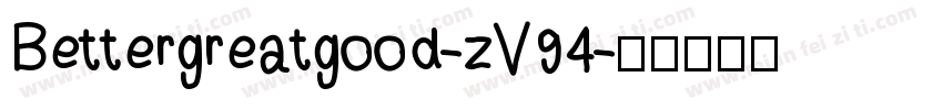 Bettergreatgood-zV94字体转换