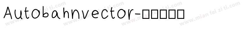 Autobahnvector字体转换