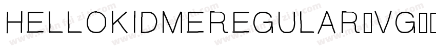 HELLOKIDMEREGULAR-VG字体转换
