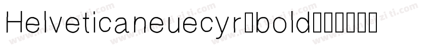 Helveticaneuecyr-bold字体转换