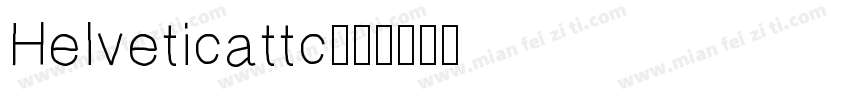 Helveticattc字体转换