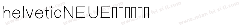 helveticNEUE字体转换
