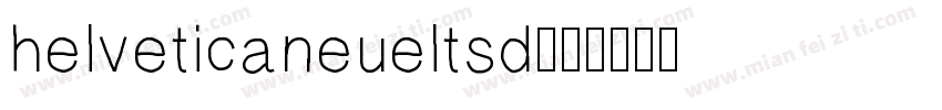 helveticaneueltsd字体转换