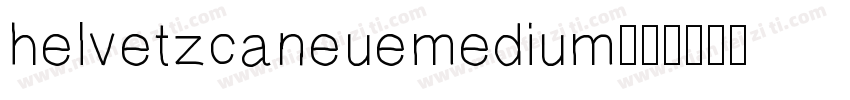 helvetzcaneuemedium字体转换
