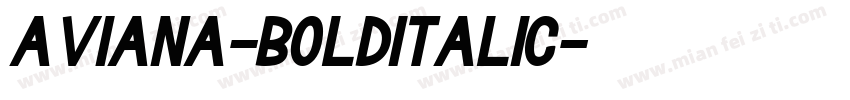 Aviana-BoldItalic字体转换