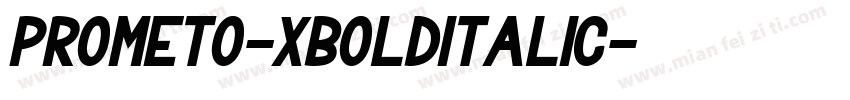 Prometo-XBoldItalic字体转换