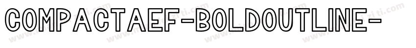 CompactaEF-BoldOutline字体转换