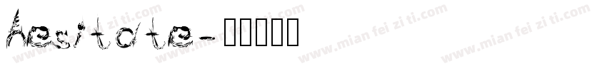 hesitate字体转换