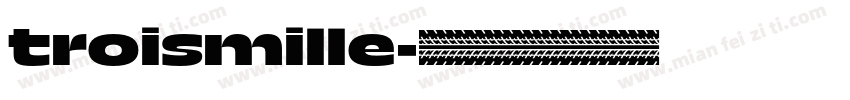 troismille字体转换