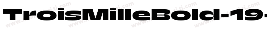 TroisMilleBold-19字体转换
