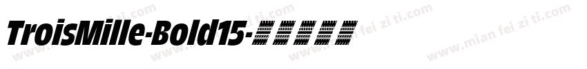 TroisMille-Bold15字体转换