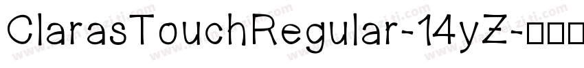 ClarasTouchRegular-14yZ字体转换