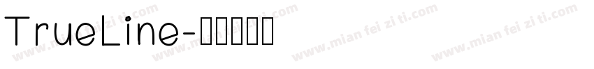 TrueLine字体转换