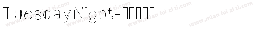 TuesdayNight字体转换
