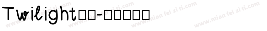 Twilight字体字体转换