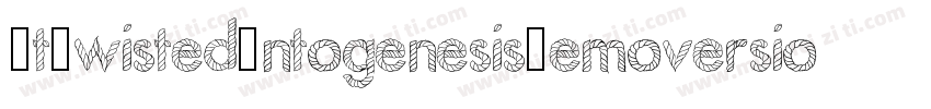 FtTwistedOntogenesisDemoversion-ZJVm字体转换