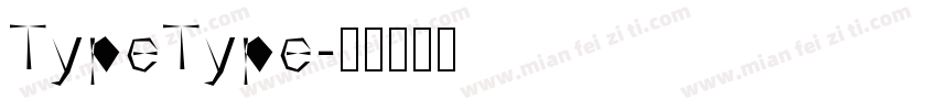 TypeType字体转换
