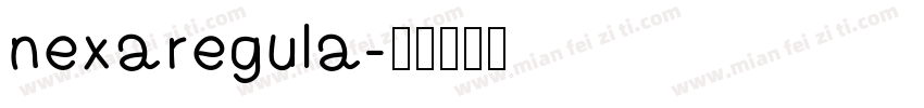 nexaregula字体转换