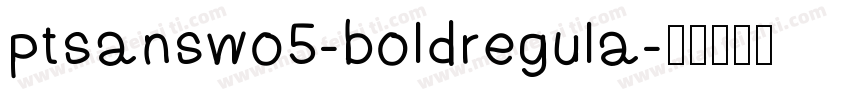ptsanswo5-boldregula字体转换
