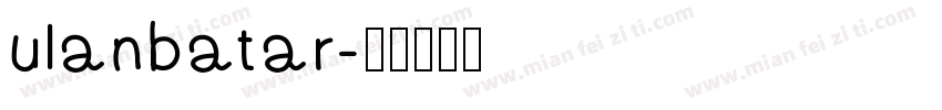 ulanbatar字体转换