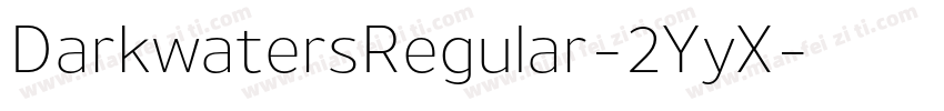 DarkwatersRegular-2YyX字体转换