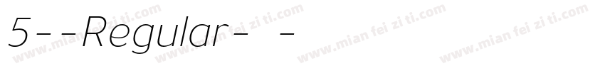 5--Regular-常规字体转换